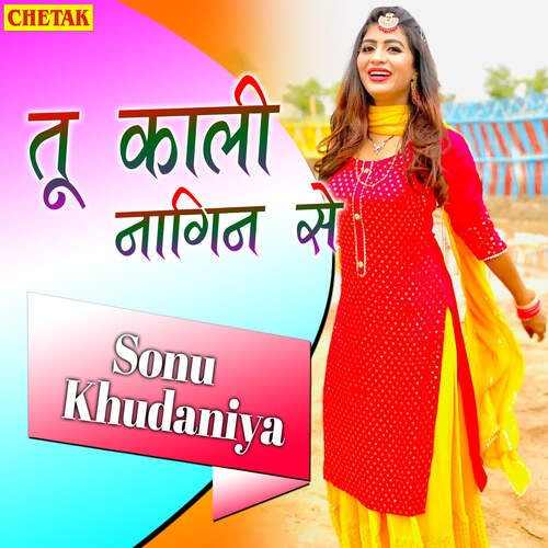 download Sonu Khudaniya  Tu Kali Nagin Se mp3 Single Tracks song 