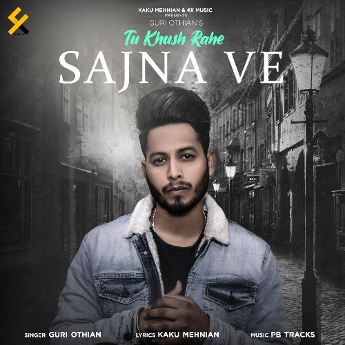 download Guri Othian  Tu Khush Rahe Sajna Ve mp3 Single Tracks song 