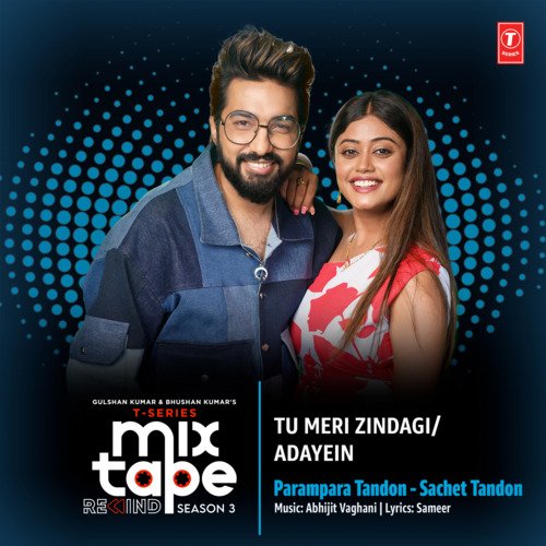 download Parampara Tandon, Sachet Tandon, Abhijit Vaghani  Tu Meri ZindagiAdayein mp3 Single Tracks song 