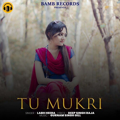 download Labh Heera  Tu Mukri mp3 Single Tracks song 