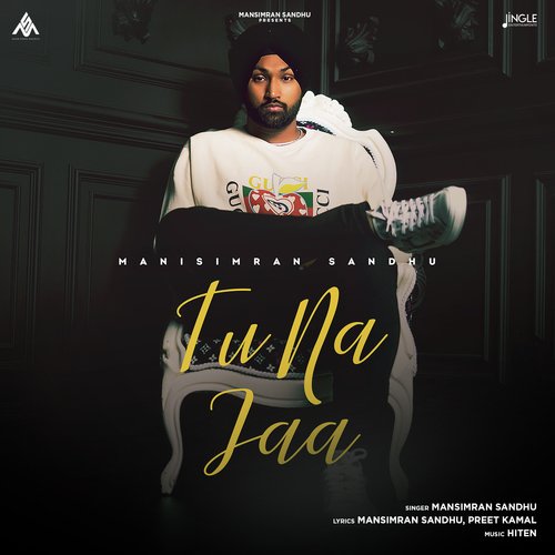 download Mansimran Sandhu  Tu Na Jaa mp3 Single Tracks song 