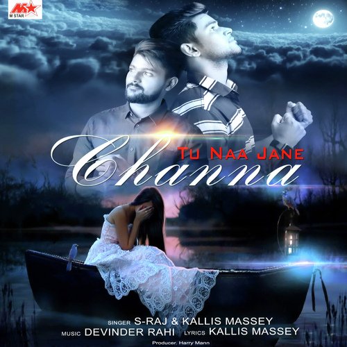 download S. Raj, Kallis Massey  Tu Naa Jane Channa mp3 Single Tracks song 