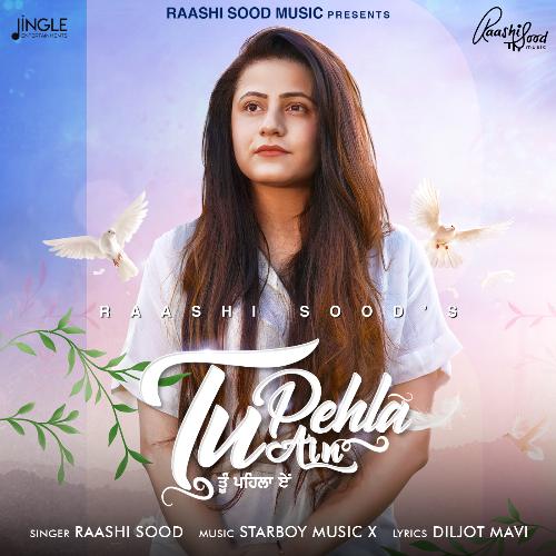 download Raashi Sood  Tu Pehla Ain mp3 Single Tracks song 