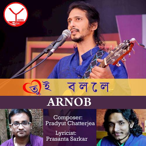 download Arnob  Tui Bolle mp3 Single Tracks song 