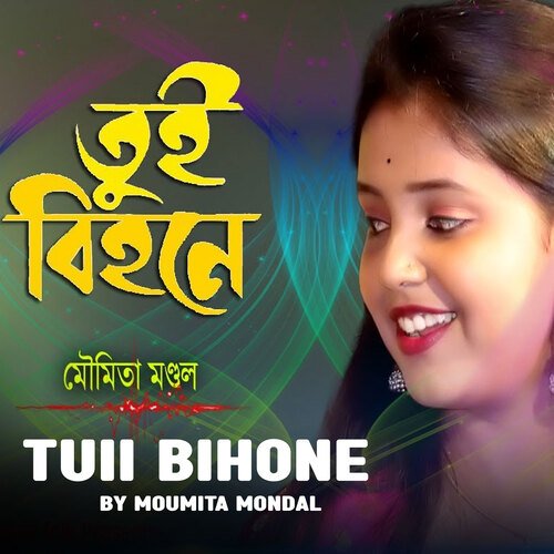 download   Tuii Bihone mp3 Single Tracks song 