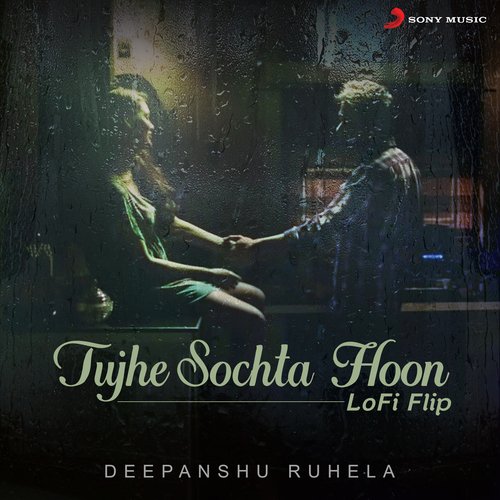 download Deepanshu Ruhela, KK, Pritam, Bollywood Lofi, KK, Pritam  Tujhe Sochta Hoon mp3 Single Tracks song 