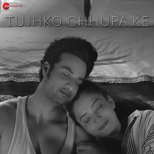 download Jazim Sharma  Tujhko Chhupa Ke mp3 Single Tracks song 