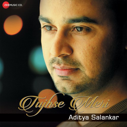 download Aditya Salankar  Tujhse Meri mp3 Single Tracks song 