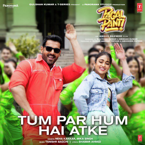 download Neha Kakkar, Mika Singh, Tanishk Bagchi  Tum Par Hum Hai Atke mp3 Single Tracks song 