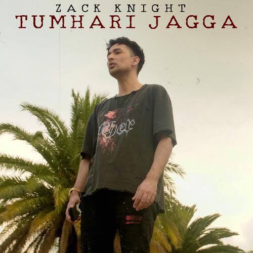 download Zack Knight  Tumhari Jagga mp3 Single Tracks song 