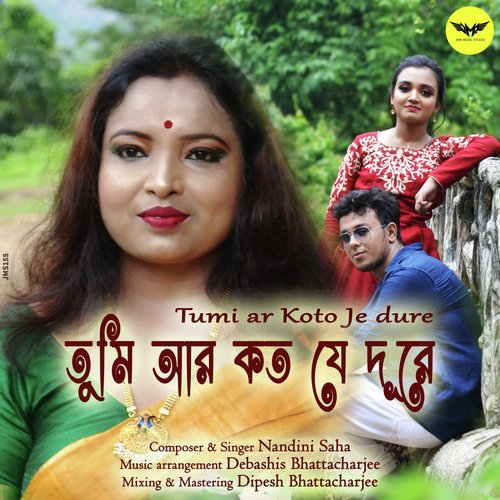 download Nandini Saha  Tumi Ar Koto Je Dure mp3 Single Tracks song 