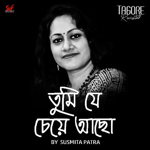 download Susmita Patra  Tumi Je Cheye Achho mp3 Single Tracks song 