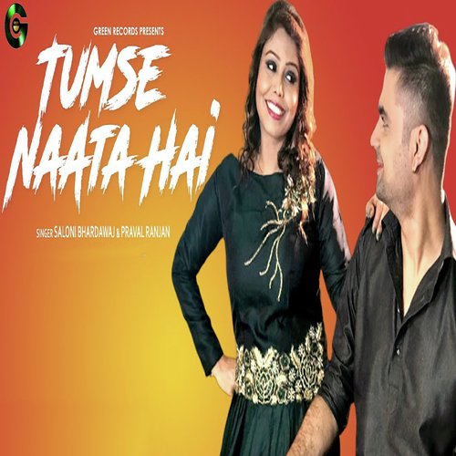 download Saloni Bhardwaj, Praval Ranjan  Tumse Naata Hai mp3 Single Tracks song 