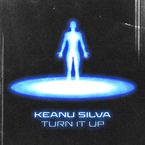 download Keanu Silva  Turn It Up mp3 Single Tracks song 