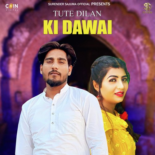 download Surender Sajuma  Tute Dilan Ki Dawai mp3 Single Tracks song 