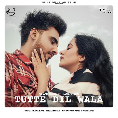 download Armaan Bedil, Raashi Sood  Tutte Dil Wala mp3 Single Tracks song 