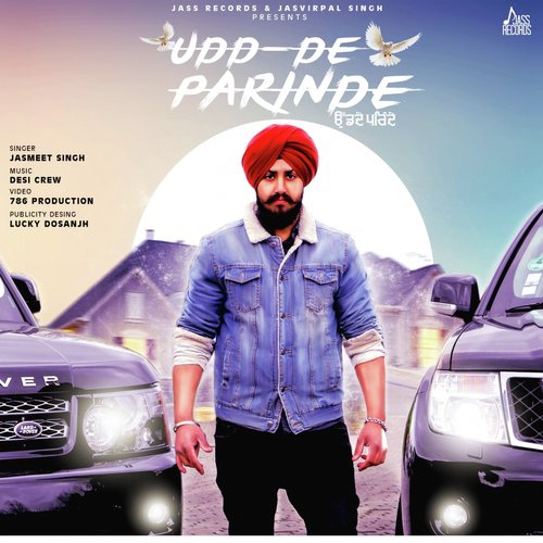 download Jasmeet Singh  Udd De Parinde mp3 Single Tracks song 