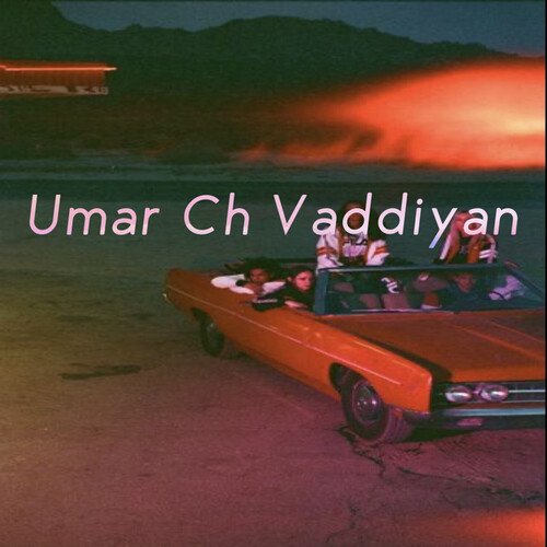 download Saheb  Umar Ch Vaddiyan mp3 Single Tracks song 