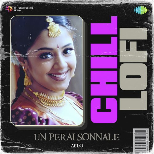 download   Un Perai Sonnale Chill Lofi mp3 Single Tracks song 