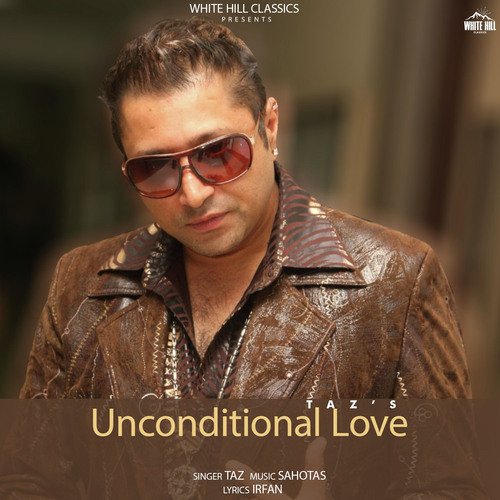 download Taz  Unconditional Love mp3 Single Tracks song 