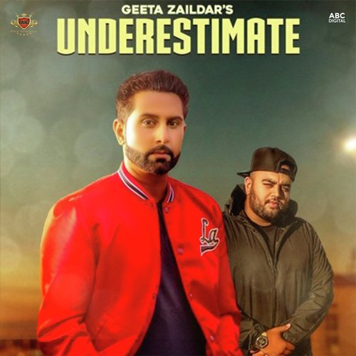 download Geeta Zaildar  Underestimate mp3 Single Tracks song 