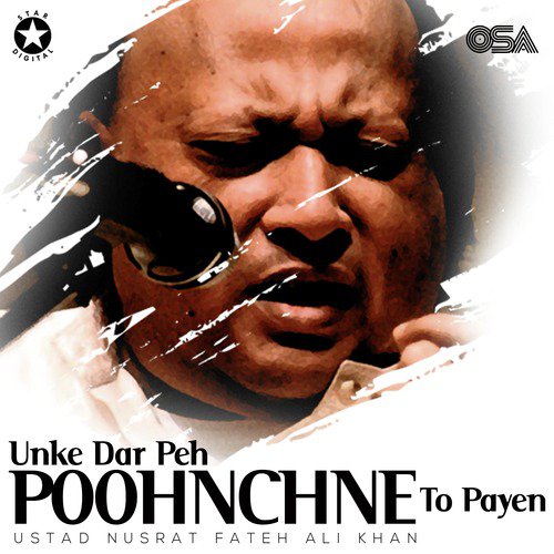 download Nusrat Fateh Ali Khan  Unke Dar Peh Poohnchne To Payen mp3 Single Tracks song 