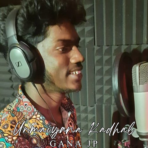 download Gana JP  Unmaiyana Kadhal mp3 Single Tracks song 