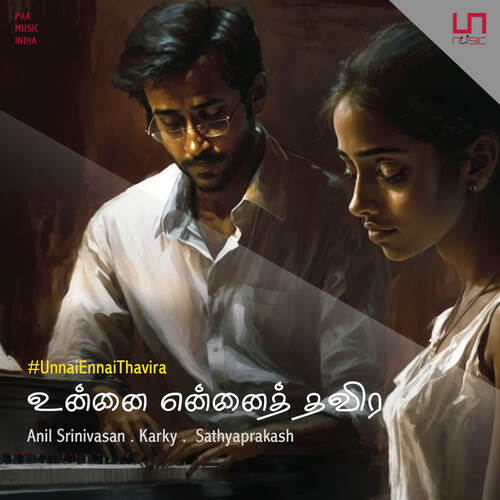 download Anil Srinivasan, Sathyaprakash, Madhan Karky  Unnai Ennai Thavira mp3 Single Tracks song 