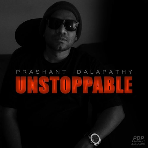 download Prashant Dalapathy  Unstoppable mp3 Single Tracks song 