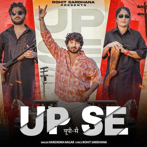 download Rohit Sardhana, Harendra Nagar  Up Se mp3 Single Tracks song 