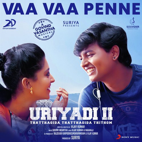 download Govind Vasantha, Sid Sriram, Priyanka NK, Govind Vasantha, Sid Sriram & Priyanka NK  Vaa Vaa Penne mp3 Single Tracks song 