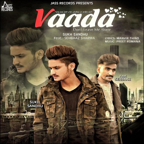 download Sukh Sandhu, Sehbaaz  Vaada mp3 Single Tracks song 