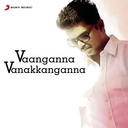 download G.V. Prakash Kumar, Vijay, Santhanam  Vaanganna Vanakkanganna mp3 Single Tracks song 