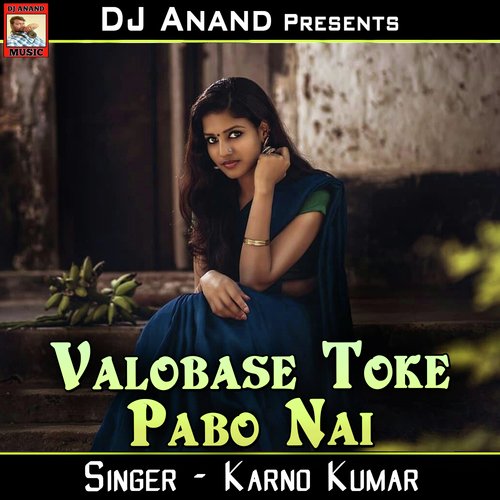 download Karno Kumar  Valobase Toke Pabo Nai mp3 Single Tracks song 