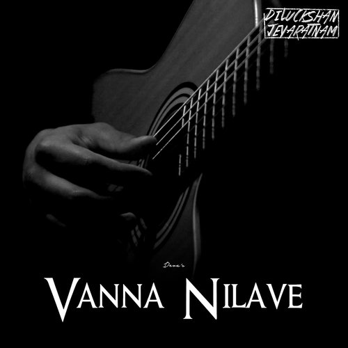 download Diluckshan Jeyaratnam  Vanna Nilave mp3 Single Tracks song 