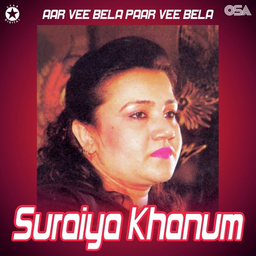 download Suraiya Khanum  Ve Main Chori Chori Tere Naal mp3 Single Tracks song 