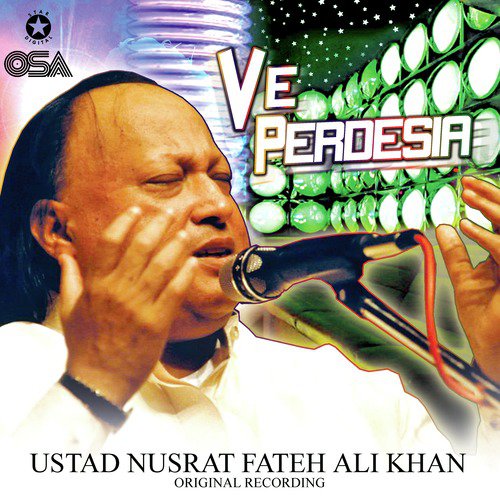 download Nusrat Fateh Ali Khan  Ve Perdesia mp3 Single Tracks song 