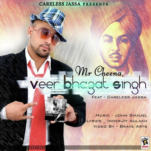 download Mr. Cheena, Careless Jassa  Veer Bhagat Singh mp3 Single Tracks song 