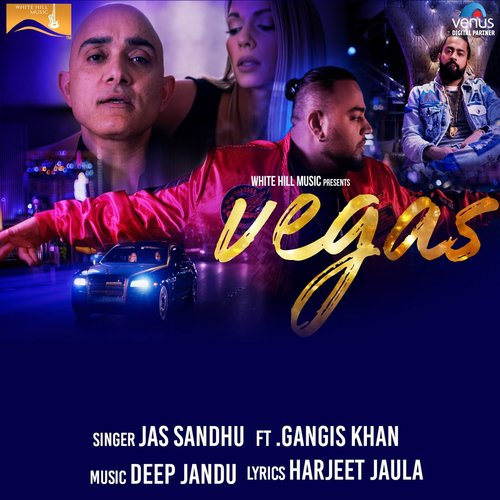 download Jas Sandhu, Gangis Khan  Vegas mp3 Single Tracks song 