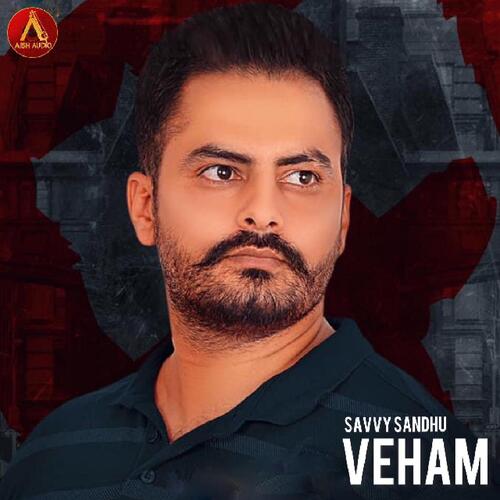 download Savvy Sandhu  Veham mp3 Single Tracks song 