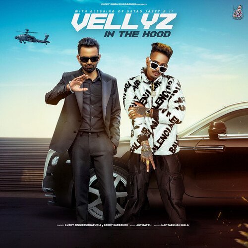 download Lucky Singh Durgapuria, Parry Sarpanch  Vellyz In The Hood mp3 Single Tracks song 