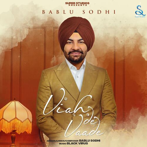 download Bablu Sodhi  Viah De Vaade mp3 Single Tracks song 