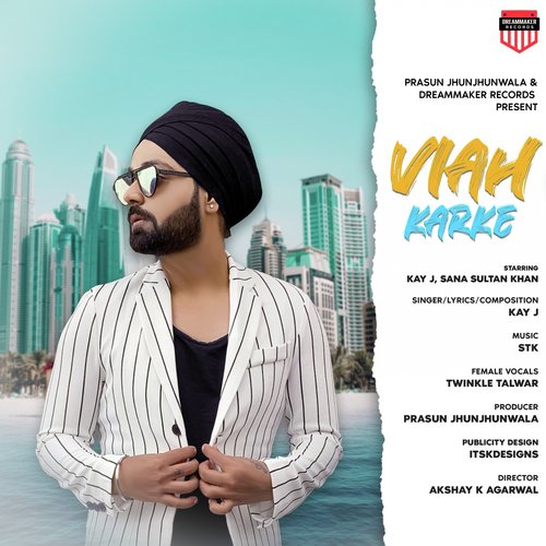 download Kay J  Viah Karke mp3 Single Tracks song 