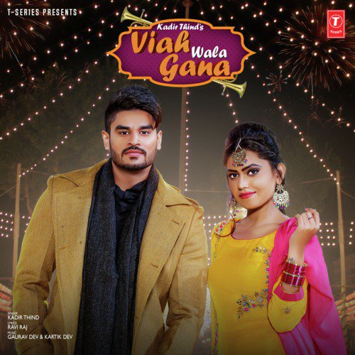 download Kadir Thind, Gaurav Dev, Kartik Dev  Viah Wala Gana mp3 Single Tracks song 