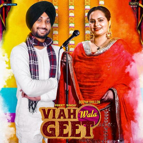 download Preet Singh, Deepak Dhillon  Viah Wala Geet mp3 Single Tracks song 