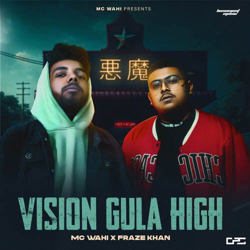 download MC Wahi, Fraze Khan  Vision Gula High mp3 Single Tracks song 