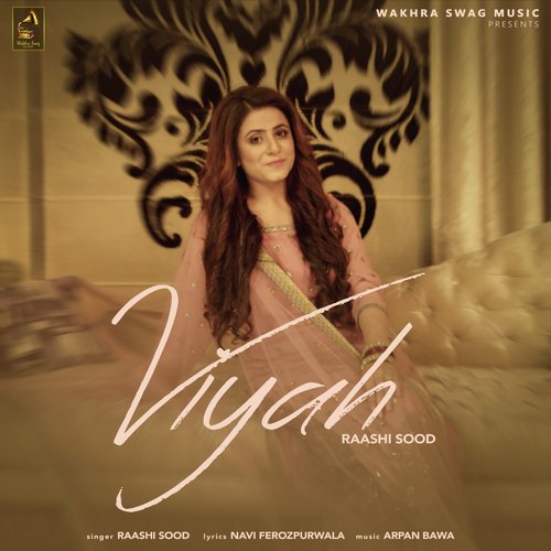 download Raashi Sood  Viyah mp3 Single Tracks song 