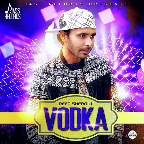 download Reet Shergill  Vodka mp3 Single Tracks song 