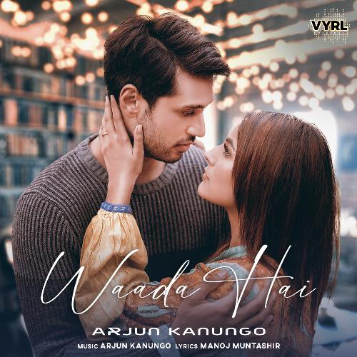 download Arjun Kanungo  Waada Hai mp3 Single Tracks song 