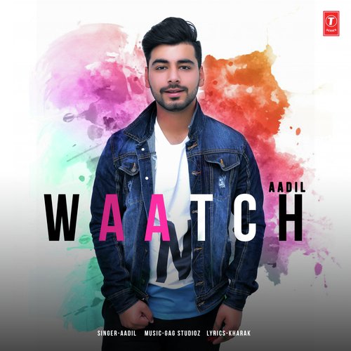 download Aadil  Waatch mp3 Single Tracks song 